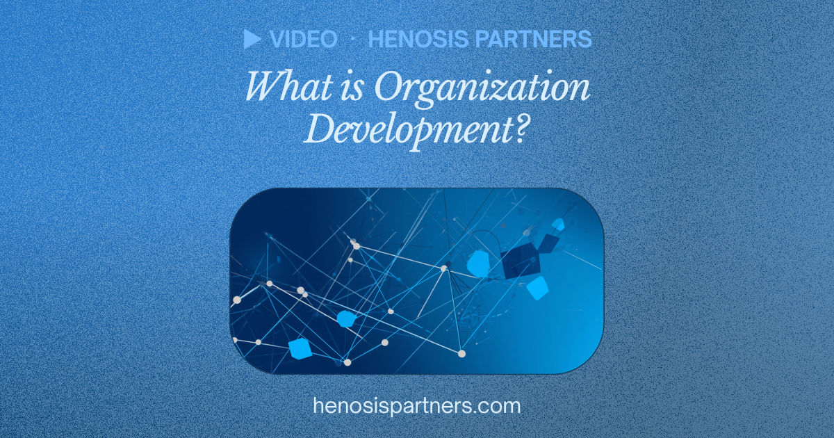 Blog cover titled What is Organization Development?
