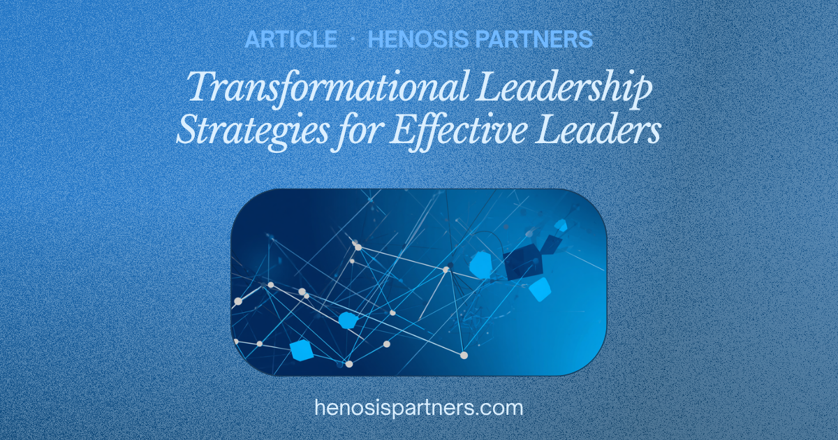 Blog cover titled Transformational Leadership Strategies for Effective Leaders.