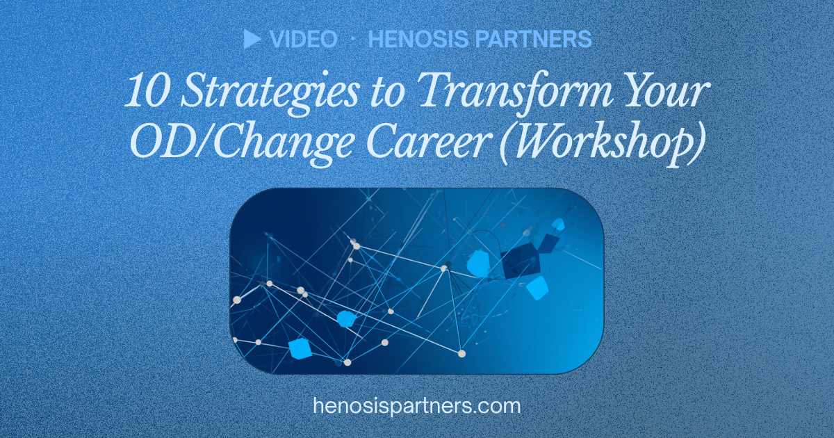 Blog cover titled 10 Strategies to Transform Your OD/Change Career (Workshop).