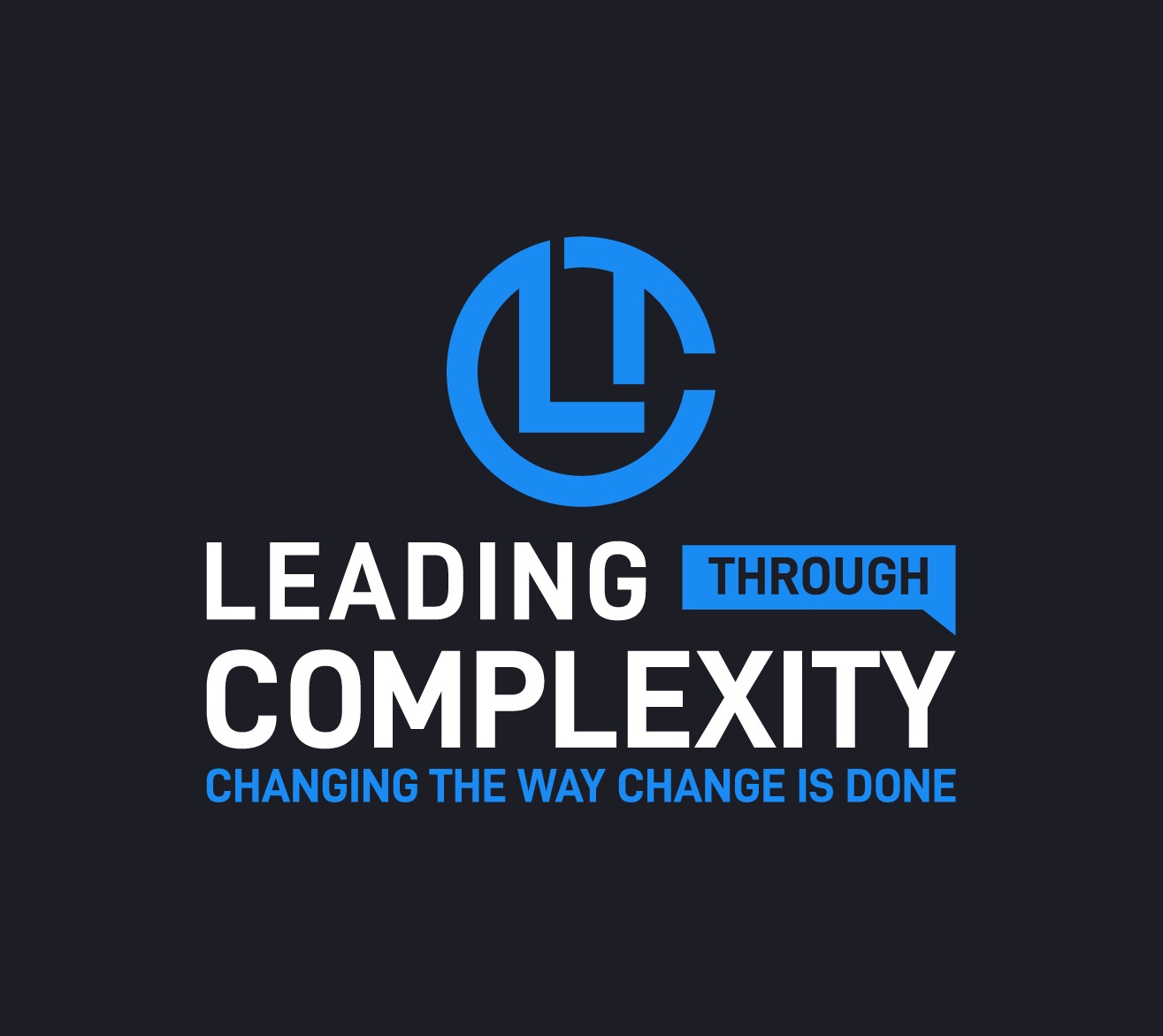 Leading Through Complexity logo with the tagline Changing the Way Change Is Done.