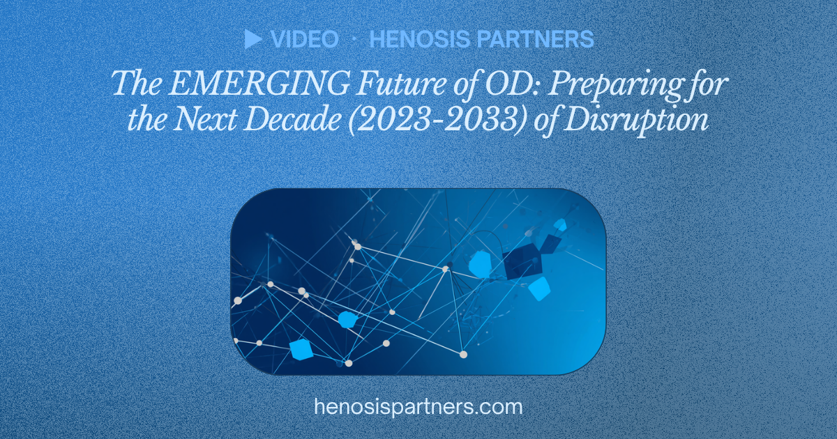 Blog cover titled The Emerging Future of OD: Preparing for 2023-2033.